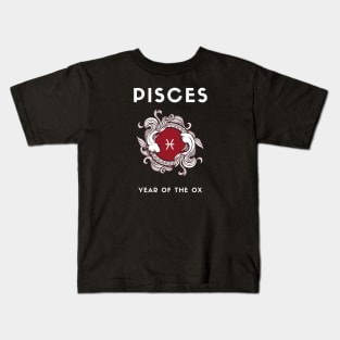 PISCES / Year of the OX Kids T-Shirt